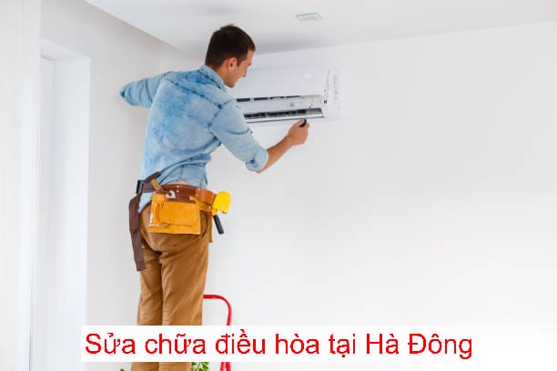 Sửa Chữa Điều Hòa Hà Đông Sửa Chữa Điều Hòa Hà Đông