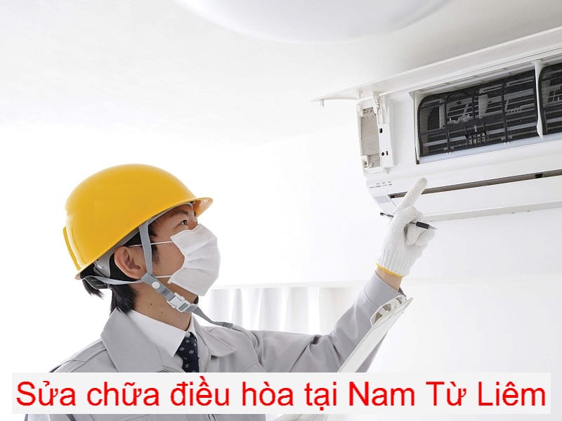 Sửa Điều Hòa Quận Nam Từ Liêm Sửa Điều Hòa Quận Nam Từ Liêm