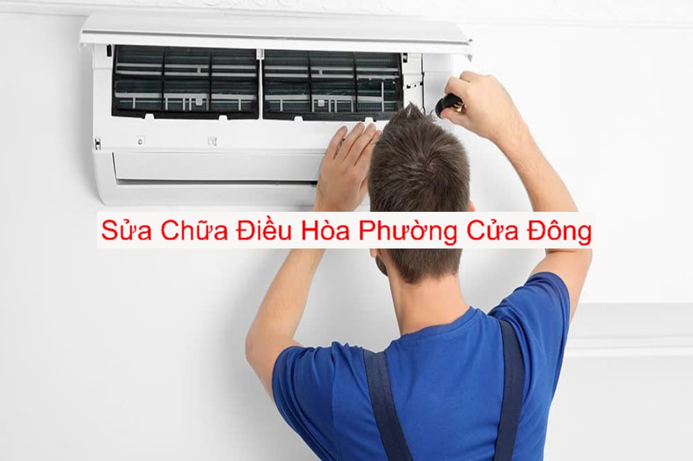 Dịch Vụ Sửa Điều Hòa Phường Cửa Đông Dịch Vụ Sửa Điều Hòa Phường Cửa Đông