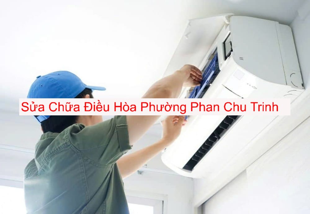 Dịch Vụ Sửa Điều Hòa Phường Phan Chu Trinh Dịch Vụ Sửa Điều Hòa Phường Phan Chu Trinh