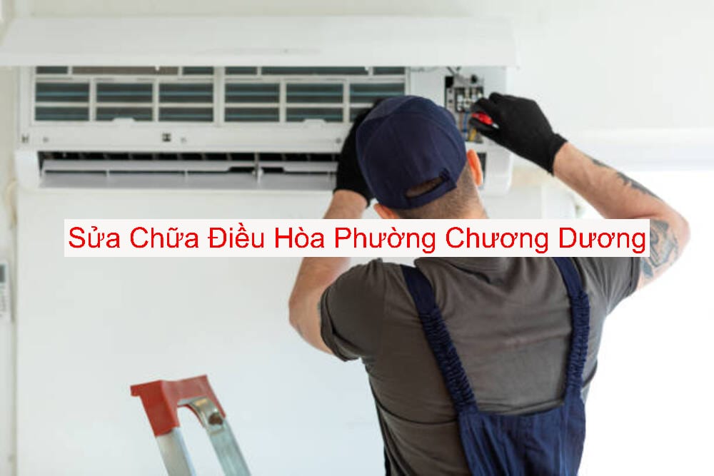 Sửa Chữa Điều Hòa Phường Chương Dương Sửa Chữa Điều Hòa Phường Chương Dương