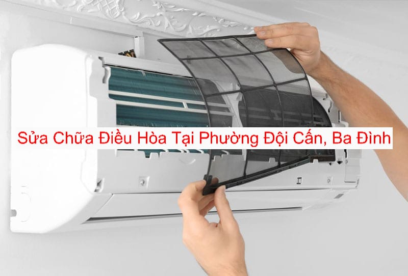 Sửa Chữa Điều Hòa Phường Đội Cấn Sửa Chữa Điều Hòa Phường Đội Cấn