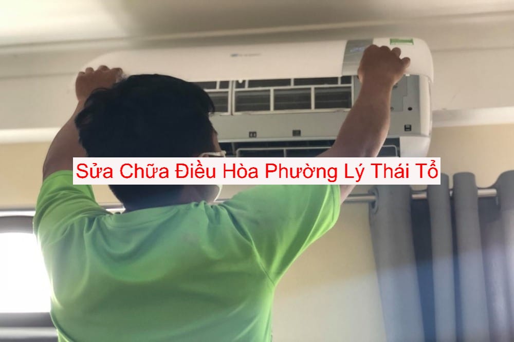 Sửa Chữa Điều Hòa Phường Lý Thái Tổ Sửa Chữa Điều Hòa Phường Lý Thái Tổ