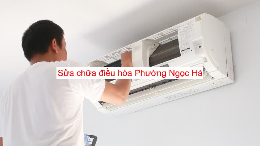 Sửa Chữa Điều Hòa Phường Ngọc Hà Sửa Chữa Điều Hòa Phường Ngọc Hà
