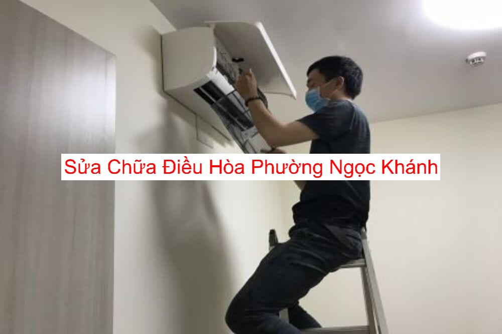 Sửa Chữa Điều Hòa Phường Ngọc Khánh Sửa Chữa Điều Hòa Phường Ngọc Khánh