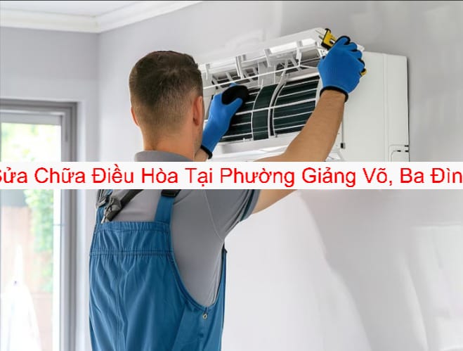 Sửa Chữa Điều Hòa Tại Giảng Võ Sửa Chữa Điều Hòa Tại Giảng Võ