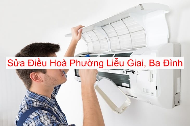 Sửa Chữa Điều Hòa Tại Phường Liễu Giai Sửa Chữa Điều Hòa Tại Phường Liễu Giai