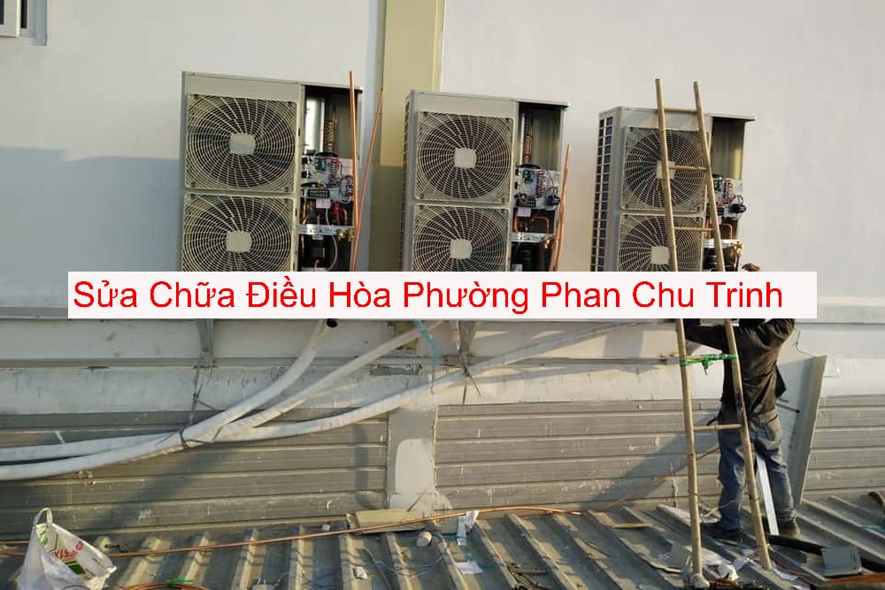 Sửa Chữa Điều Hòa Tại Phường Phan Chu Trinh Sửa Chữa Điều Hòa Tại Phường Phan Chu Trinh