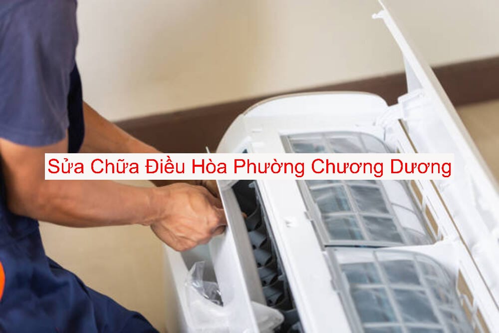 Sửa Điều Hòa Phường Chương Dương Sửa Điều Hòa Phường Chương Dương