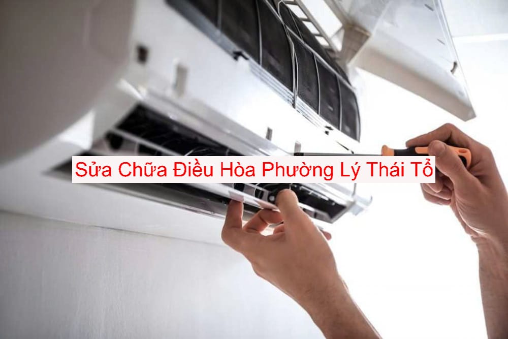 Sửa Điều Hòa Phường Lý Thái Tổ Sửa Điều Hòa Phường Lý Thái Tổ