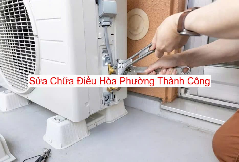Sửa Điều Hòa Phường Thành Công Sửa Điều Hòa Phường Thành Công