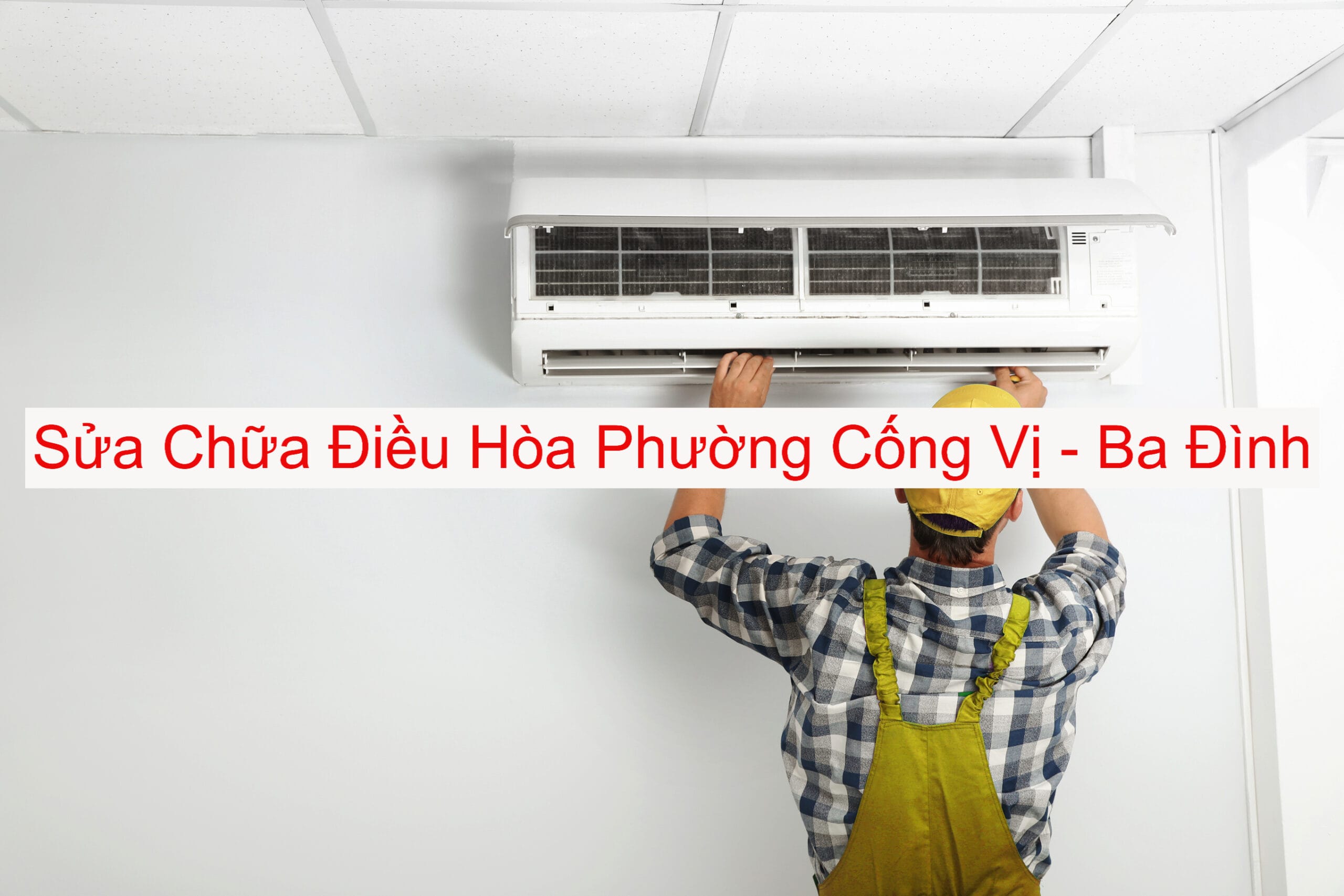 Sửa Điều Hòa Tại Phường Cống Vị Sửa Điều Hòa Tại Phường Cống Vị