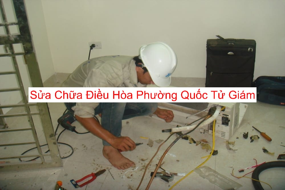 Dịch Vụ Sửa Điều Hòa Tại Phường Quốc Tử Giám Dịch Vụ Sửa Điều Hòa Tại Phường Quốc Tử Giám