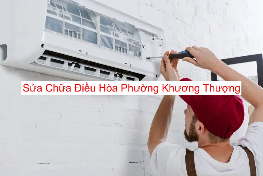 Sửa Điều Hòa Tại Phường Khương Thượng Sửa Điều Hòa Tại Phường Khương Thượng